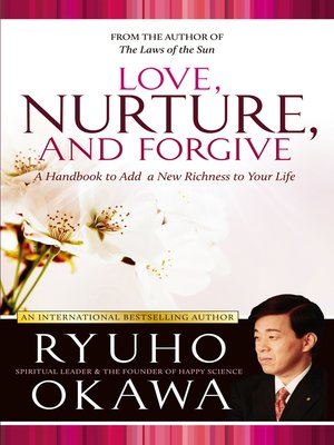 cover image of Love, Nurture, and Forgive